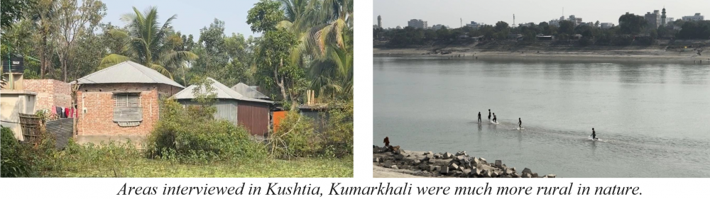 Areas interviewed in Kushtia Kumarkhali were much more rural in nature2.